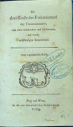 Bosch, Simon - Die drei Grade der Freimaurerei des Frauenzimmers, mit allen Gebräuchen und Ceremonien, und einem vollständigen Katechismus. vom Logenmeister Bosch. 