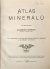 Bernard, Alexander - Atlas minerálů. O 26 tabulích s 396 kolorovanými obrazy nerostů a 73 obrazy v textu. 