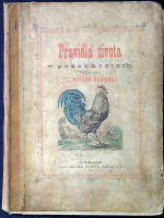 Doucha, František - Pravidla života v podobnostech. Druhá řada bajek. Mládeži na zábavu a poučení veršem vydal  František Doucha. K tomu spisu pobočný 