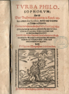  - TURBA PHILOSOPHORUM; Das ist/ Das Buch von der guldenen Kunst/ neben anden Authoribus, welche mit einander 36. Bücher in sich haben. Darinn die besten urältesten Philosophi zusammen getragen/ welche tractiren alle einhellig von der Universal Medicin, in zwey Bücher abgetheilt/ und mit schönen Figuren gezieret. Jetzundt newlich zu Nutz und Dienst allen waren Kunst=liebenden der Natur (so der Lateinischen Sprach unerfahren) mit besonderm fleiss/ mühe unnd arbeit trewlich an tag geben: durch Philippum Morgenstern Islebiensem.