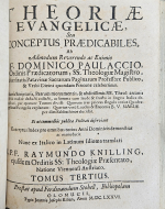 Paulaccius, Dominicus - CONCEPTUUM PRAEDICABILIUM SUPRA SINGULI A TOTIUS QVADRAGESIMAE EVANGELIA. Celeberrimi quandam Divini verbi Praeconis Admondum Reverendi ac Exiij S. Theologia Magistri P. F. DOMINICI PAVLACII, S. Ordinis Praedicatorum Vniversitatis Patavinae Sacrarum Paginarum Professoris Publici.