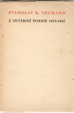 Neumann, Stanislav Kostka - Z intimní poesie 1925-1947.