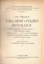 Trockij, Lev Davidovič - Základní otázky revoluce. Terorismus a komunismus. Mezi imperialismem a revolucí. Nová hospodářská politika sovětského Ruska a vyhlídky světové revoluce.