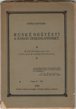 Slepánek, Čeněk - Ruské neštěstí a národ československý. K desátému výročí vítězných ruských ofensiv. 