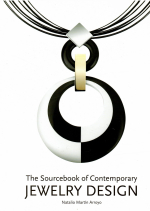 Arroyo, Natalio Martín - The Sourcebook of Contemporary Jewelry Design