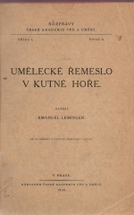 Leminger, Emanuel - Umělecké řemeslo v Kutné Hoře. 