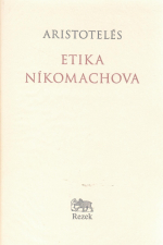 Aristotelés - Etika Níkomachova.