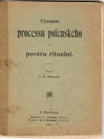 Masaryk, Tomáš Garrigue - Význam processu polenského pro pověru rituelní.