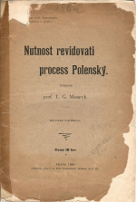 Masaryk, Tomáš Garrigue - Nutnost revidovati process Polenský.