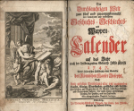  - Der Durchlauchtigen Welt zum fünf und zwantzigstenmahl neu vermehrter und verbesserter Geschichts = Geschlechts = und Wappen=Calender auf das Jahr nach der heilbringenden Geburth JEsu Christi 1747. Nebst historischer Erklärung eines einer  Medaille des Römischen Kayser Josephs. Auch kurtz gefasten Vorstellung aller jetzt regierender Kayser, Könige, Churfürsten, geistlicher und weltlicher Fürsten, und Grafen des H. R. Reichs, nach ihren Lebens= und Regierungs=Jahren; wie auch einiger auswärtiger Fürsten, des Pabstes, und die Cardinäle. Mit allergnädigsten Kayserl. Privilegio.