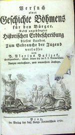 Pařízek, Alexius - Versuch einer Geschichte Böhmens für den Bürger. Nebst angehängter historischen Erdbeschreibung dieses Landes. Zum Gebrauche der Jugend verfasset von ...