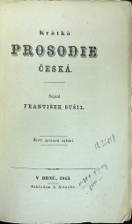 Sušil, František - Krátká prosodie česká. Pro začátečníky sepsal ...