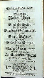  - Christliche Kinder-Lehr/ Oder Das heilige Vatter Unser. Der Englische Gruß. Die Apostolische Glaubens=Bekanntnüs. Die Zehen  Geboth GOttes.  .....