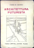 Marchi, Virgilio - Architettura futurista.