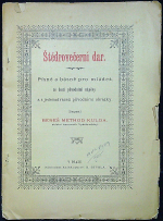 Kulda, Beneš Method - Štědrovečerní dar. Písně a básně pro mládež, se šesti původními nápěvy a s jednadvaceti původními obrázky.