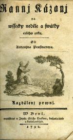 Rannj Kázanj na wssecky neděle a swátky celého roku. Rozdělení prvé, rozdělení druhé. - Pessmayer, Antonín