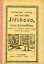 Znamenité výklady aneb divné vidění Jiříkovo, syna Kryzaffána, kterýžto po rozličných místech putuje, podivné věci spatřil. - 