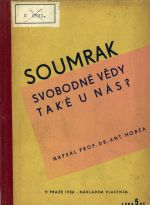 Soumrak svobodné vědy také u nás? - Hobza, Ant.