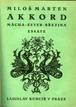 Akkord. Mácha / Zeyer / Březina. Essaye. - Marten, Miloš