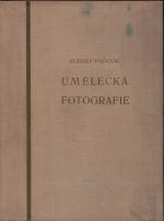 Umělecké fotografie a její tvorba - Paďouk, Rudolf
