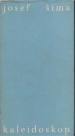 Kaleidoskop - Šíma, Josef