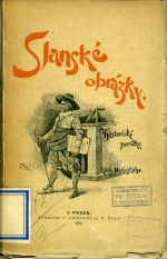 Slanské obrázky. Historické povídky. - Kolda Malínský (= Josef Lacina)