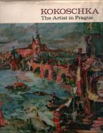 Kokoscha: The artist in Prague - Tomeš, Jan