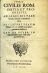 IVRIS CIVILIS ROM. INITIA ET PROGRESSVS. AD LEGES XII. TABVlarum breuis commentatio. EX VLPIANI FRAGM. TitulibXXIX. selectis notis ... - [Pace, Giulio]