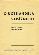 O úctě Anděla Strážného. - Šorm, Antonín