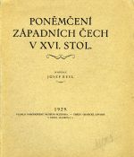 Poněmčení západních Čech v XVI. stol. - Resl, Josef