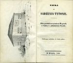 Nauka do sadzenia tytoniu. Dla wysadników tytoniu na Wegrach, w Galicyi i poludniowéj Tyrolii Publicznym nakladem do druku podana. - 