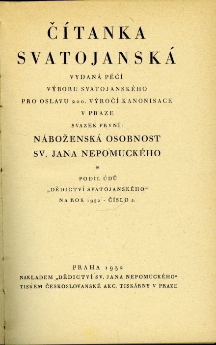 Čítanka svatojanská vydaná péčí Výboru svatojanského pro oslavu 200. výročí kanonisace v Praze. Svazek první + druhý.