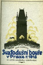 Svatodušní bouře v Praze r. 1848 ve světle soudního vyšetřování. - Bajerová, Anna