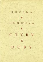 Čtyry doby. - Němcová, Božena