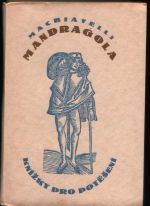 Mandragola. Komedie o pěti jednáních - Machiavelli