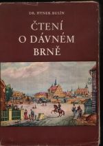 Čtení o dávném Brně - Bulín, Hynek