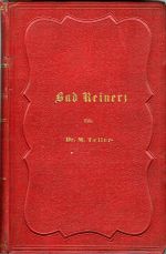 Bad Reinerz. Geschichtlich, topographisch, naturhistorisch und medicinisch geschildert ... - Teller, M.