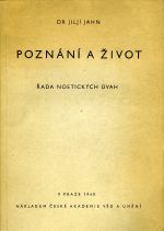 Poznání a život. Řada noetických úvah. - Jahn, Jiljí