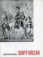 Svatý Václav. Drama o třech jednáních. - Dohnal, František