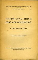 Historický místopis země Moravskoslezské. II. Znojemský kraj.  - Hosák, Ladislav