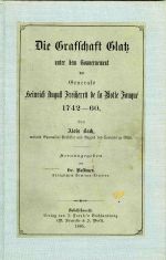 Die Grafschaft Glatz unter dem Gouvernement des generals Heinrich August Freiherrn de la Motte Fouqué 1742-60. ... Herausgegeben von Dr. Volkmer, ... - Bach, Alois