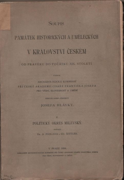 Soupis památek historických a uměleckých v Království českém od pravěku do počátku XIX. století. V. Politický okres milevský