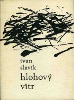 Hlohový vítr. - Slavík, Ivan