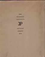 Nezávislé závislosti Capriccio na okraj leptů Jana Konůpka. Jiří Konůpek Odvážné dohady. - Beneš Buchlovan Bedřich