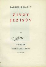Život Ježíšův. - Rašín, Jaromír
