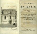 Kurze Geschichte der Heilanstalt der Barmherzigen Brüder in Prag. Nebst Rückblicken auf Entstehung, Verbreitung und Schicksale dieses Ordens überhaupt. Zum Besten dieser Anstalt herausgegeben von deren Physikus ... - Held, Johann Theobald