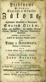 Přjběhowé Pjsemnj, Starého y Nowého Zákona, s vžitečnými Weyklady a Navčenjmi Swatých Otcůw; wssem gak wyšssjho, tak nižssjho Stawu Osobám, Včeným y Nevčeným, Duchownjm y Swětským prospěssnj y přjgemnj k čtenj, předně we Franckým Gazyku sespanj skrze Pána z Royamontu, Přewora w Sombrewallu, potom k Vžitku Wlasti nassj na Cžesko přeložemj od Dwogj-Ctihodného Kněze Jana Barnera. Nyní w nowě wytisstěnj. ... - Fontaine, Nicolas