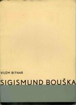 Sigismund Ludvík Bouška. Informační stať o životě a díle básníka ... - Bitnar, Vilém