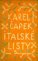 Italské listy. Feuilletony. - Čapek, Karel