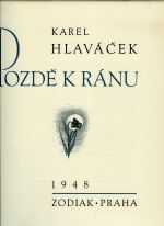 Pozdě k ránu. - Hlaváček, Karel